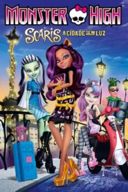 Monster High: Scaris, a Cidade Sem Luz